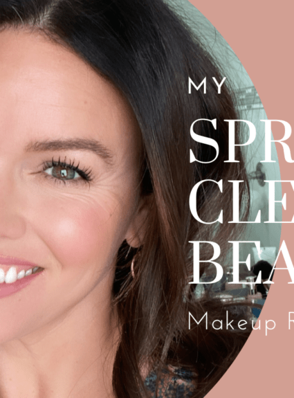 My Spring Clean Beauty Makeup Routine