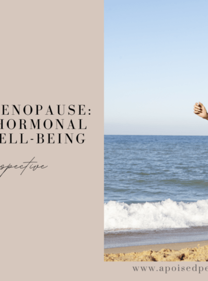 Navigating Menopause: A Guide for Hormonal Balance & Well-Being